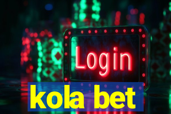 kola bet